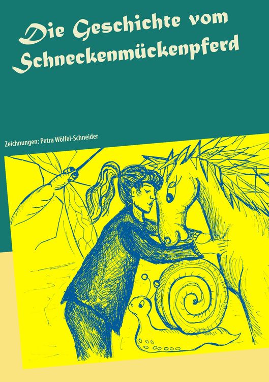 Produktbild: Die Geschichte vom Schneckenm&uuml;ckenpferd
