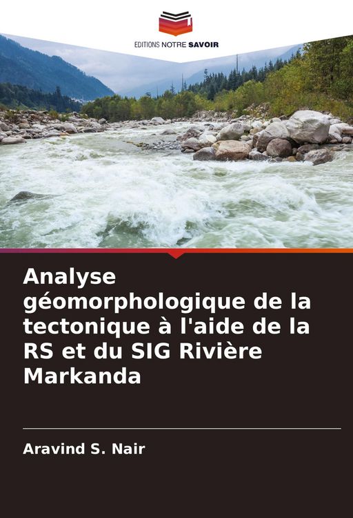 Produktbild: Analyse g&eacute;omorphologique de la tectonique &agrave; l'aide de la RS et du SIG Rivi&egrave;re Markanda