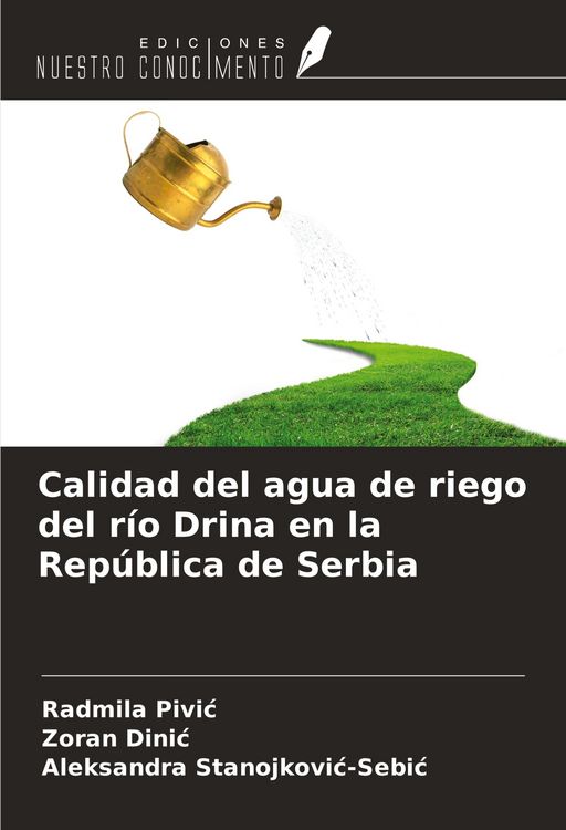 Produktbild: Calidad del agua de riego del r&iacute;o Drina en la Rep&uacute;blica de Serbia