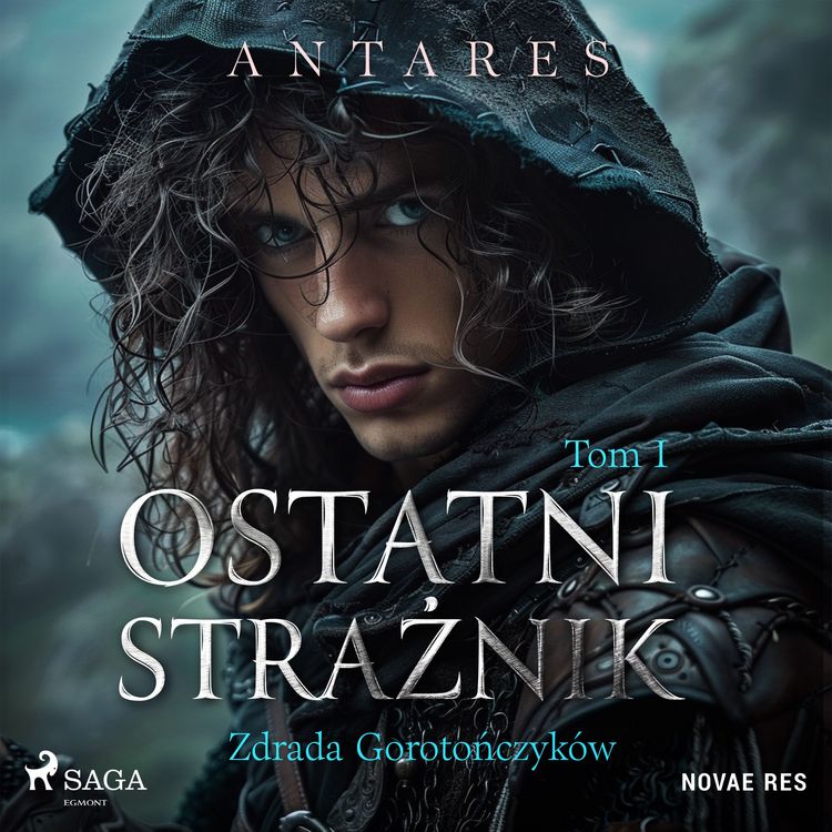 Produktbild: Ostatni strażnik. Tom 1. Zdrada Gorotończyk&oacute;w