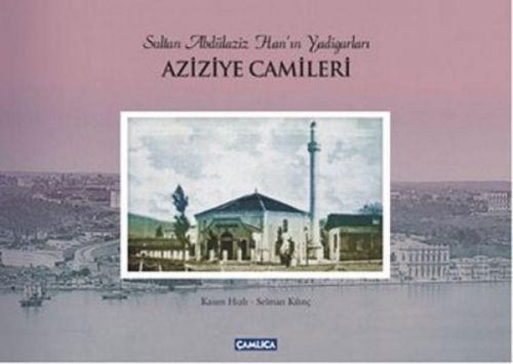 Produktbild: Sultan Abd&uuml;laziz Hanin Yadigarlari Aziziye Camileri Ciltli