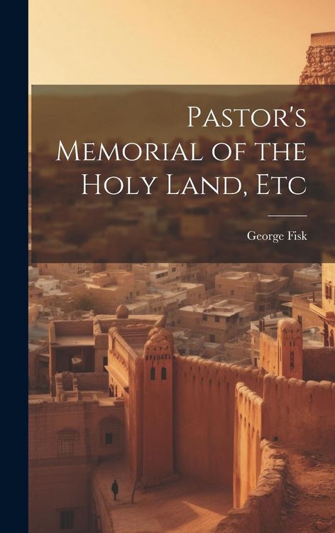 Produktbild: Pastor's Memorial of the Holy Land, Etc
