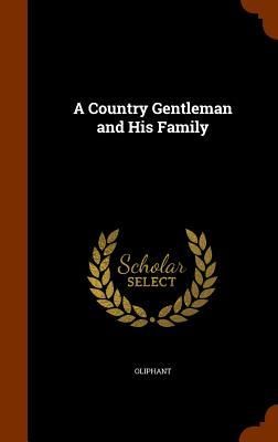 Produktbild: A Country Gentleman and His Family