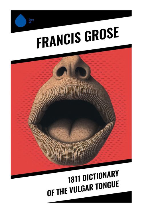 Produktbild: 1811 Dictionary of the Vulgar Tongue