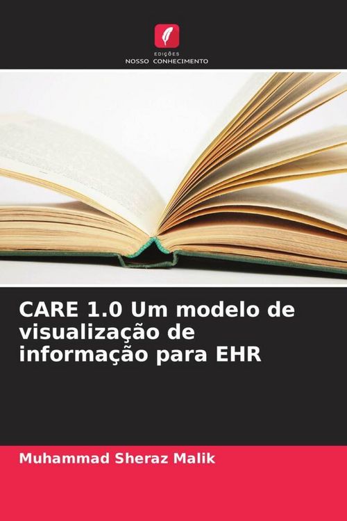 Produktbild: CARE 1.0 Um modelo de visualiza&ccedil;&atilde;o de informa&ccedil;&atilde;o para EHR