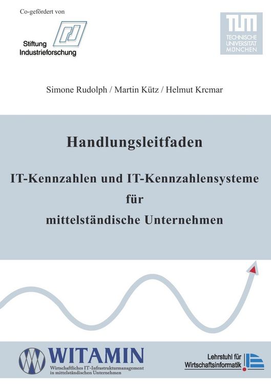 Produktbild: Handlungsleitfaden IT-Kennzahlen und IT-Kennzahlensysteme f&uuml;r mittelst&auml;ndische Unternehmen