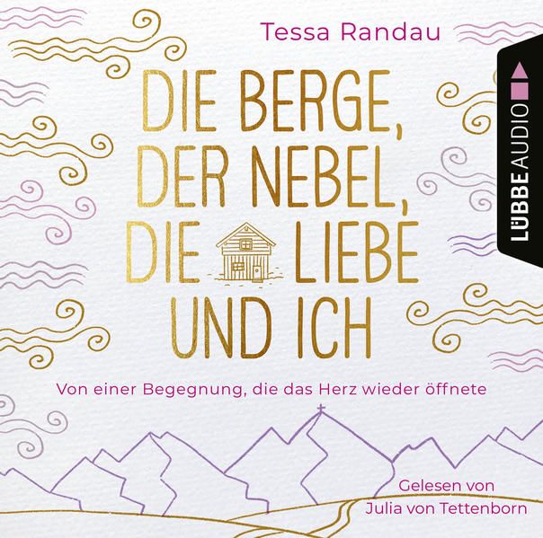 Produktbild: Die Berge, der Nebel, die Liebe und ich - Von einer Begegnung, die das Herz wieder &ouml;ffnete
