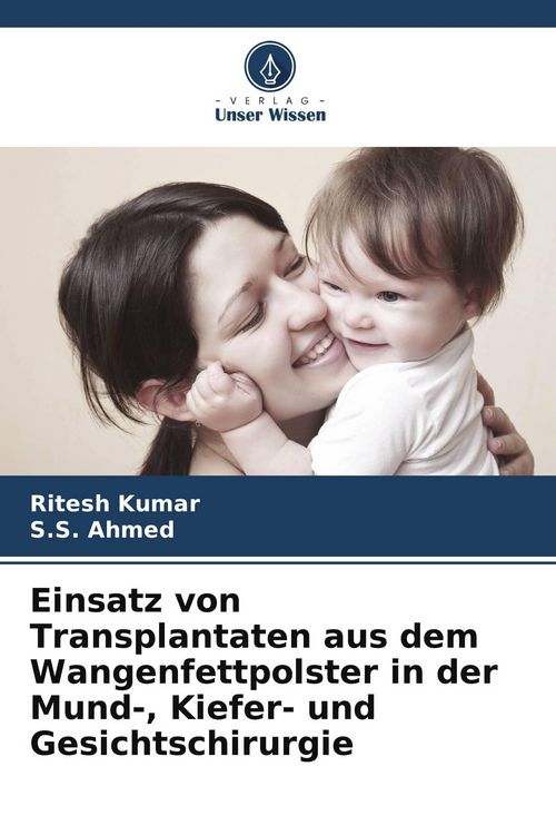Produktbild: Einsatz von Transplantaten aus dem Wangenfettpolster in der Mund-, Kiefer- und Gesichtschirurgie