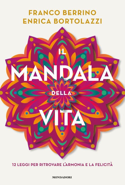 Produktbild: Il mandala della vita. 12 leggi per ritrovare l'armonia e la felicit&agrave;