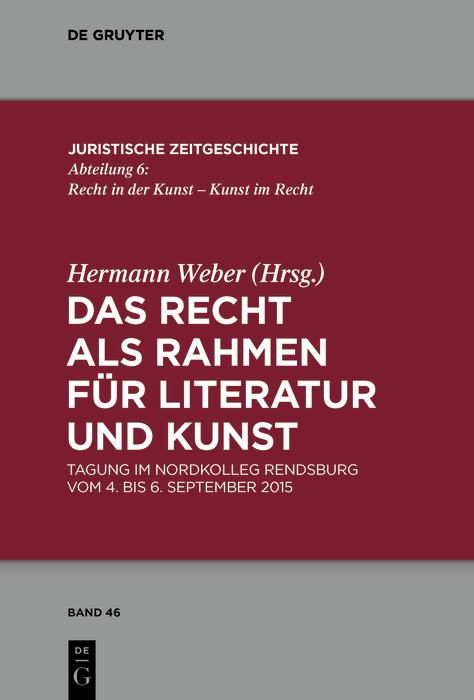 Produktbild: Das Recht als Rahmen f&uuml;r Literatur und Kunst