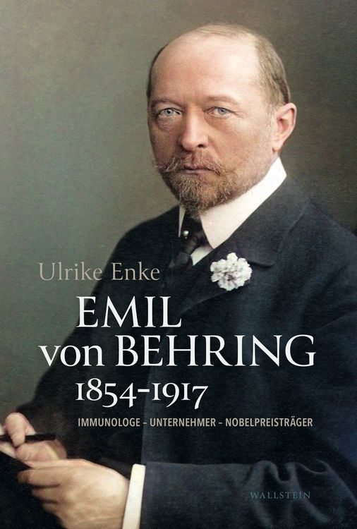 Produktbild: Emil von Behring 1854-1917