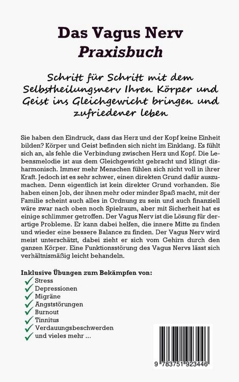 Produktbild: Das Vagus Nerv Praxisbuch: Schritt f&uuml;r Schritt mit dem Selbstheilungsnerv Ihren K&ouml;rper und Geist ins Gleichgewicht bringen und zufriedener leben - inkl. Vagusnerv - &Uuml;bungen zum Bek&auml;mpfen von Stress, Depressionen, Migr&auml;ne, innerer Unruhe und Tinnitus