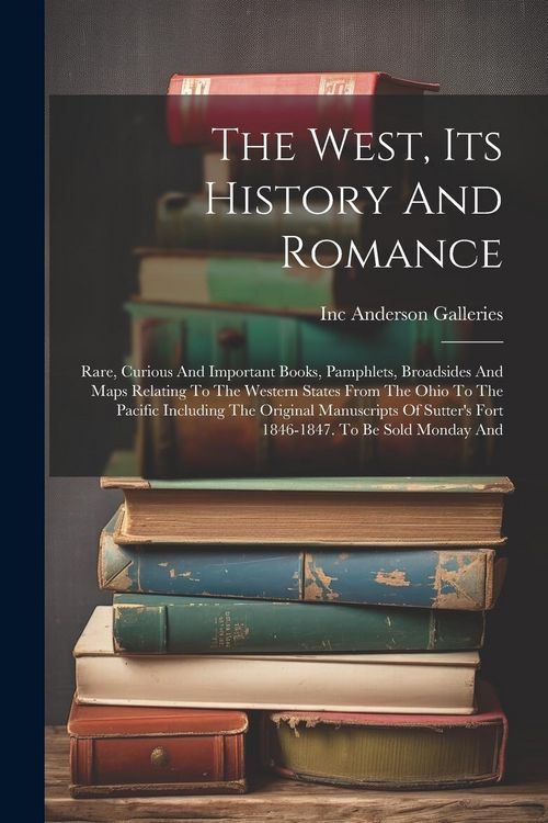 Produktbild: The West, Its History And Romance