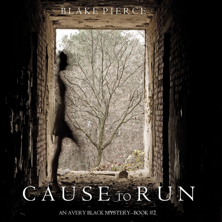 Produktbild: Cause to Run (An Avery Black Mystery&mdash;Book 2)
