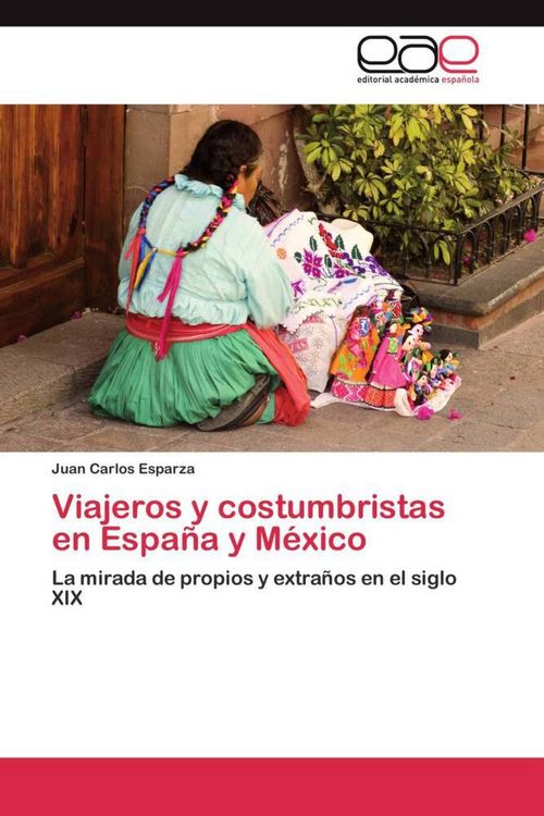 Produktbild: Viajeros y costumbristas en Espa&ntilde;a y M&eacute;xico