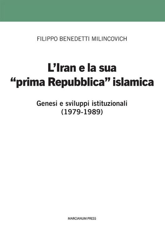 Produktbild: L' Iran e la sua prima 'prima Repubblica' islamica. Genesi e sviluppi istituzionali (1979-1989)