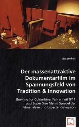 Produktbild: Lenkeit, L: Der massenattraktive Dokumentarfilm imSpannungsf
