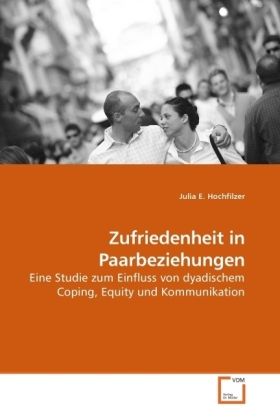 Produktbild: Hochfilzer, J: Zufriedenheit in Paarbeziehungen