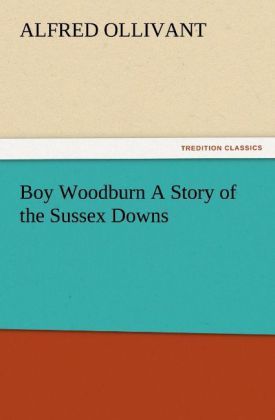 Produktbild: Boy Woodburn A Story of the Sussex Downs