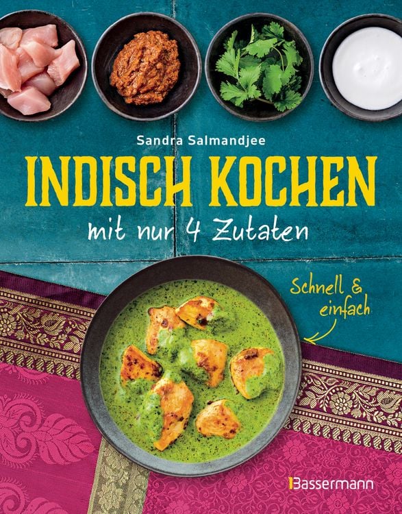 Produktbild: Indisch kochen mit nur 4 Zutaten - schnell & einfach