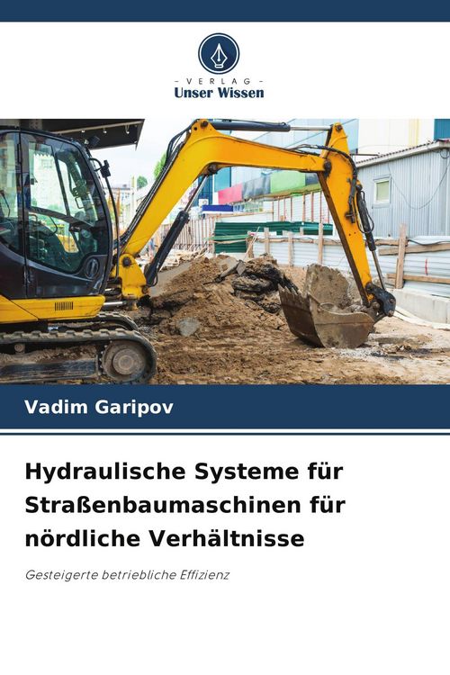Produktbild: Hydraulische Systeme f&uuml;r Stra&szlig;enbaumaschinen f&uuml;r n&ouml;rdliche Verh&auml;ltnisse