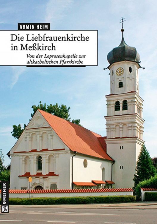 Produktbild: Die Liebfrauenkirche in Me&szlig;kirch