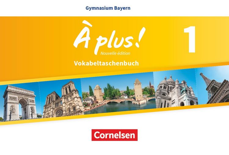 Produktbild: &Agrave; plus! - Nouvelle &eacute;dition - Bayern Band 1: 6. Jahrgangsstufe - Vokabeltaschenbuch