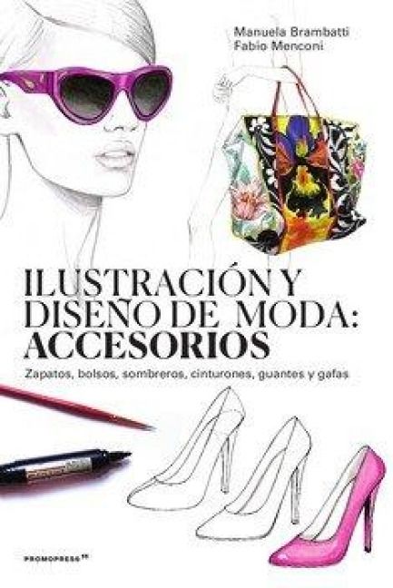 Produktbild: Ilustracion Y Dise&ntilde;o De Moda: Accesorios