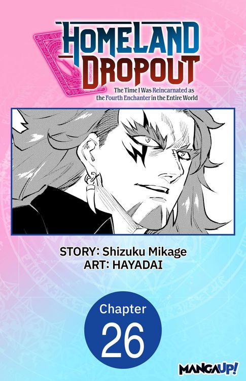 Produktbild: Homeland Dropout: The Time I Was Reincarnated as the Fourth Enchanter in the Entire World #026