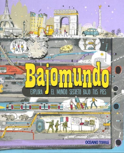 Produktbild: Bajomundo. Explora El Mundo Secreto Bajo Tus Pies
