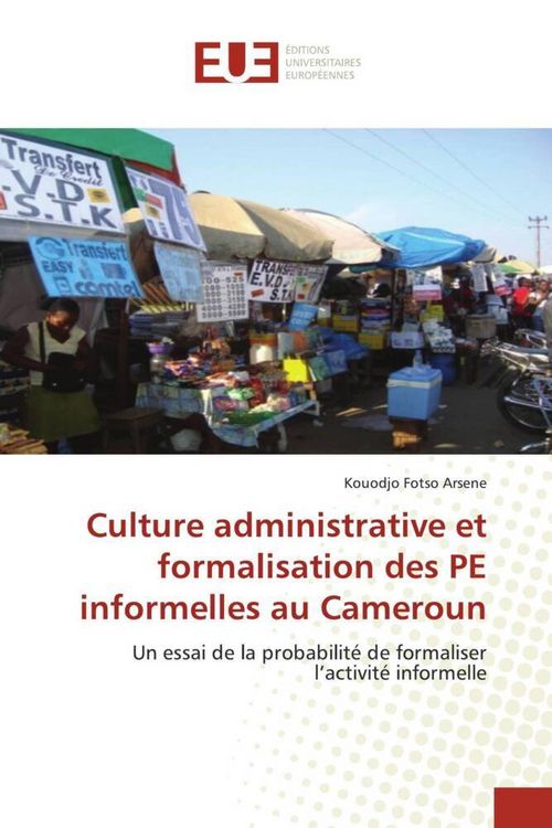 Produktbild: Culture administrative et formalisation des PE informelles au Cameroun