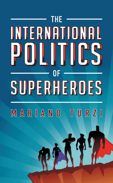 Produktbild: The International Politics of Superheroes