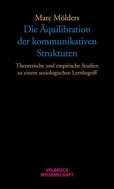 Produktbild: Die &Auml;quilibration der kommunikativen Strukturen