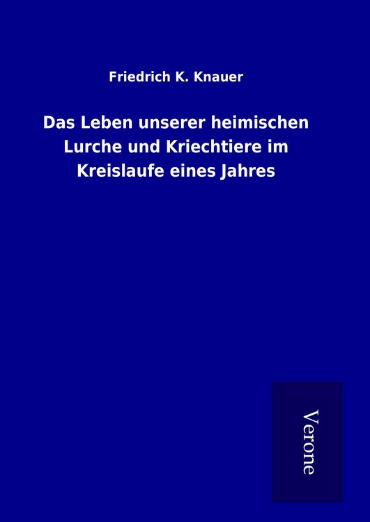 Produktbild: Das Leben unserer heimischen Lurche und Kriechtiere im Kreislaufe eines Jahres