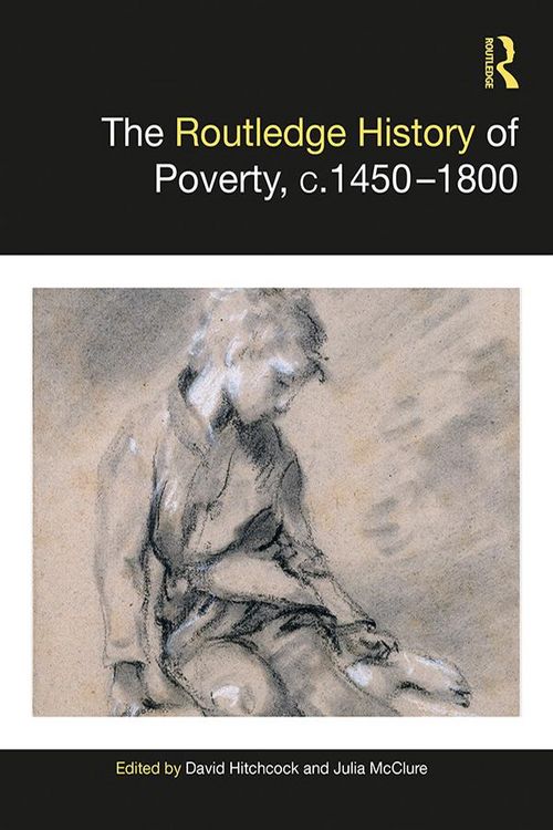 Produktbild: The Routledge History of Poverty, c.1450-1800