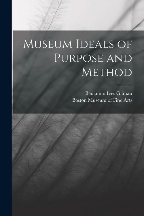 Produktbild: Museum Ideals of Purpose and Method