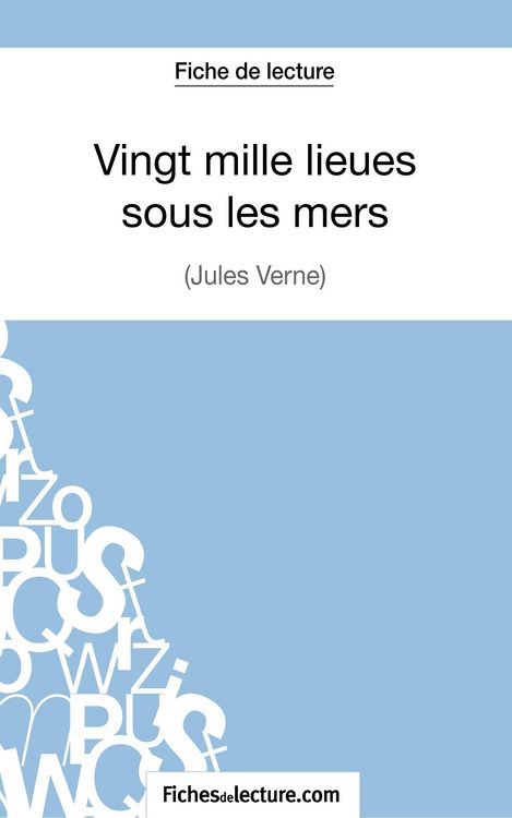 Produktbild: Vingt mille lieues sous les mers de Jules Verne (Fiche de lecture)