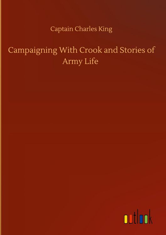 Produktbild: Campaigning With Crook and Stories of Army Life