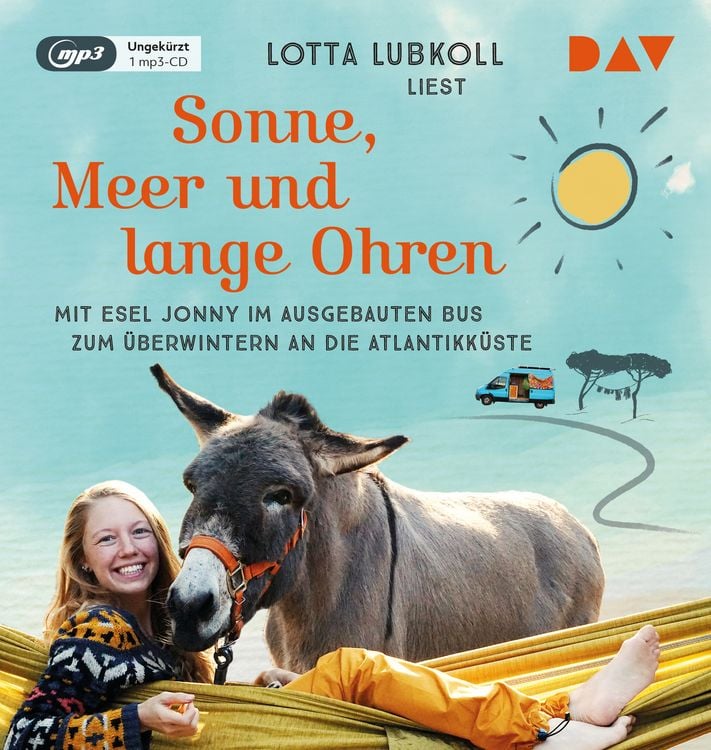 Produktbild: Sonne, Meer und lange Ohren. Mit Esel Jonny im ausgebauten Bus zum &Uuml;berwintern an die Atlantikk&uuml;ste