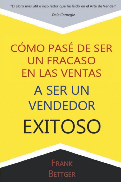 Produktbild: Como Pase de Ser un fracaso en las Ventas a Ser un Vendedor Exitoso