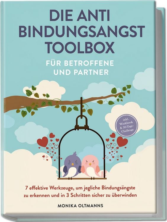 Produktbild: Die Anti Bindungsangst Toolbox f&uuml;r Betroffene und Partner: 7 effektive Werkzeuge