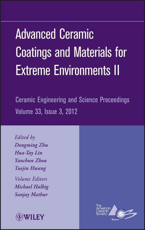 Produktbild: Advanced Ceramic Coatings and Materials for Extreme Environments II, Volume 33, Issue 3