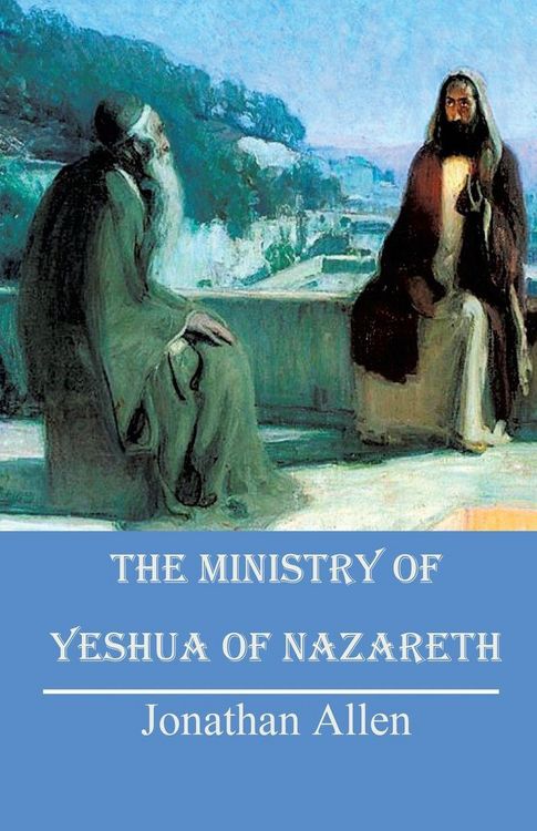 Produktbild: The Ministry of Yeshua of Nazareth