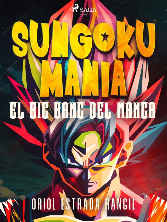 Produktbild: Sungokuman&iacute;a. El big bang del manga