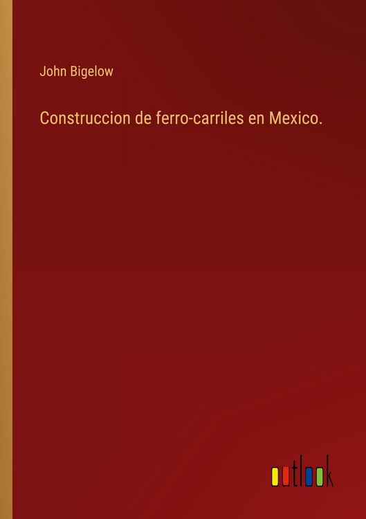Produktbild: Construccion de ferro-carriles en Mexico.