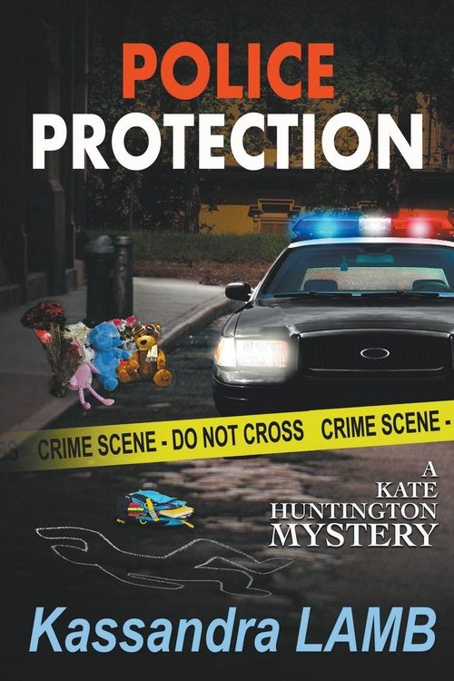 Produktbild: Police Protection, A Kate Huntington Mystery