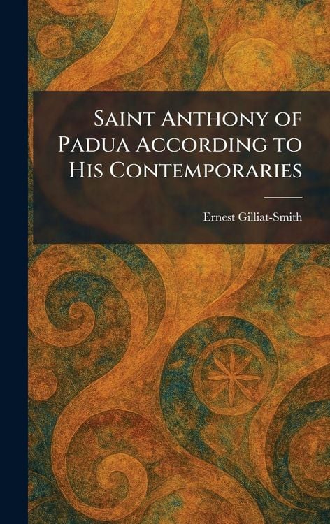 Produktbild: Saint Anthony of Padua According to His Contemporaries