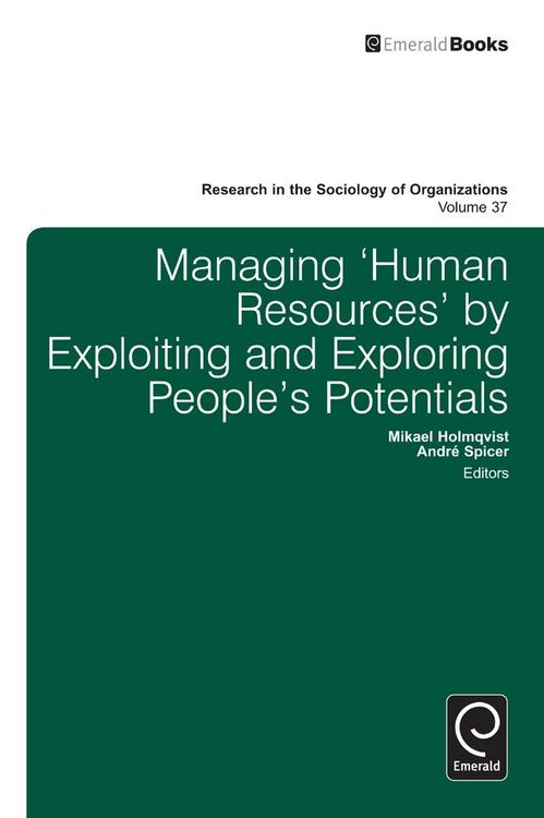 Produktbild: Managing 'Human Resources' by Exploiting and Exploring People's Potentials