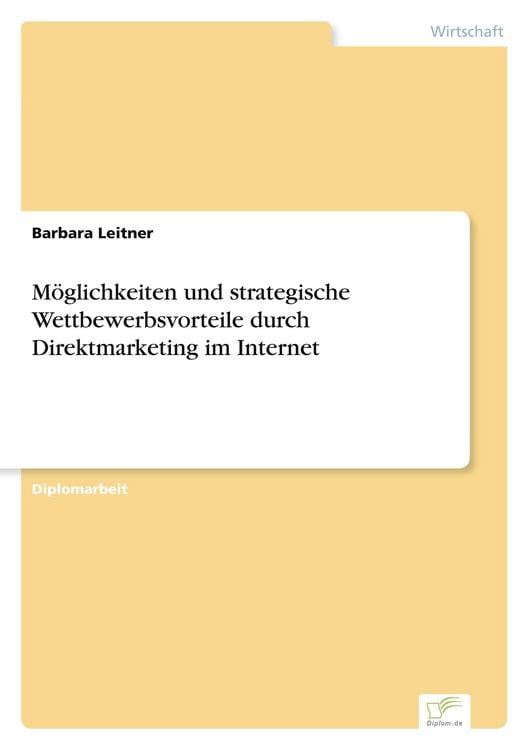 Produktbild: Möglichkeiten und strategische Wettbewerbsvorteile durch Direktmarketing im Internet