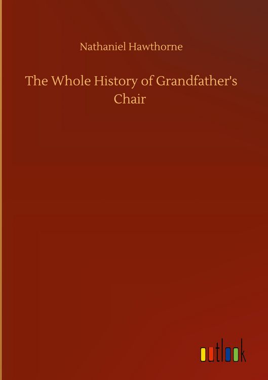 Produktbild: The Whole History of Grandfather's Chair